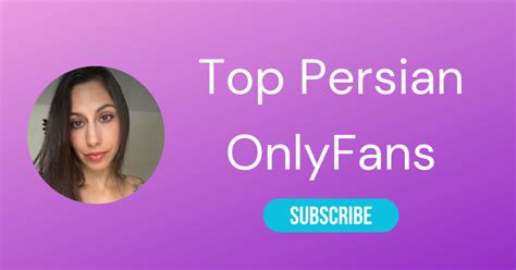 Top 10 Persian OnlyFans & Top Iranian OnlyFans